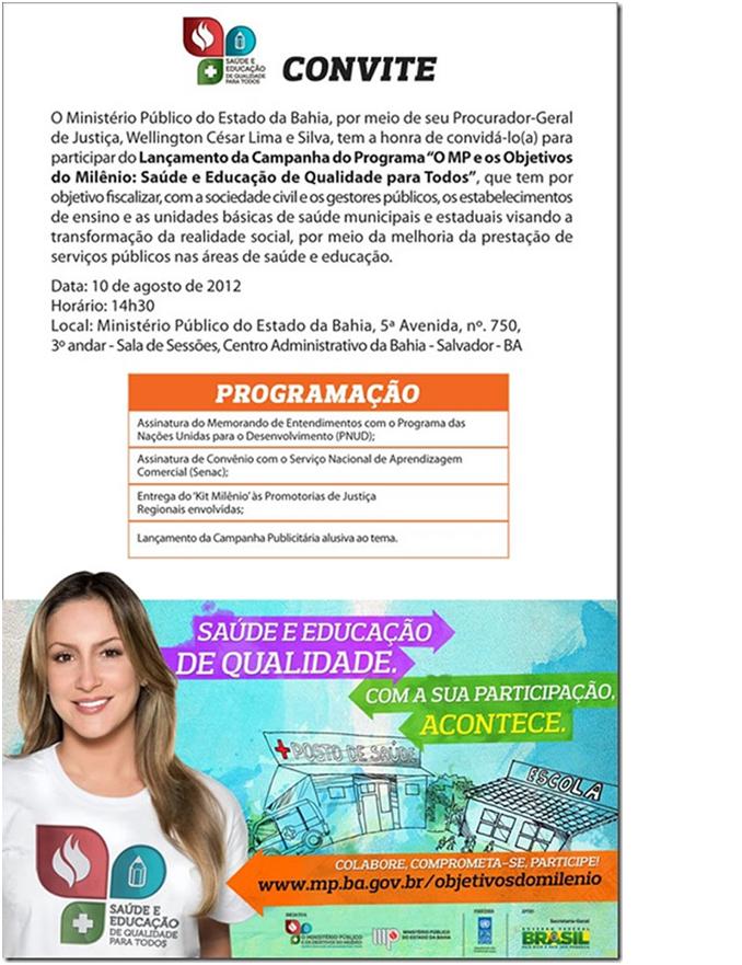 20.07.2012 - Lançamento da Campanha do Programa: Ministério Público e os Objetivos do Milênio