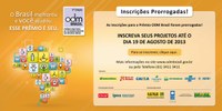 02.08.2013 - As inscrições do Prêmio ODM Brasil foram prorrogadas até dia 19 de agosto